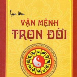 Tử vi- luận bàn vận mệnh trọn đời